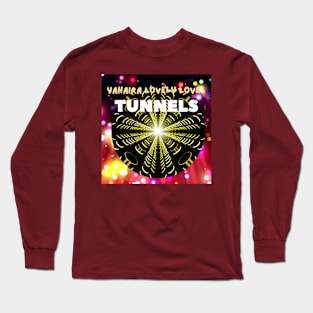 Tunnels - (Official Video) by Yahaira Lovely Loves on YouTube Long Sleeve T-Shirt